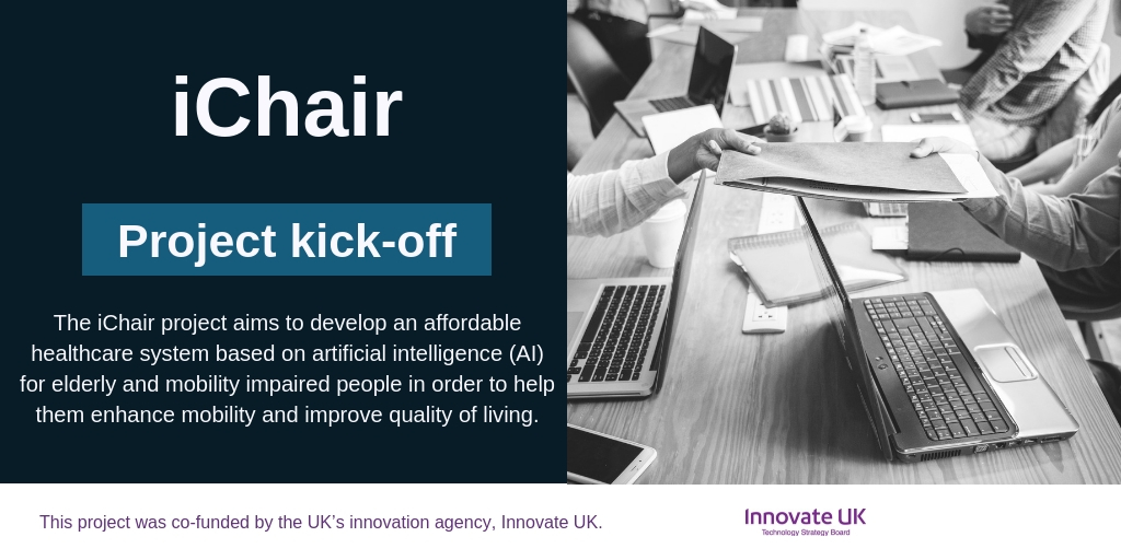 Project Kick-off: iChair- The project’s consortium meet in Cambridge to kick-start this innovative project